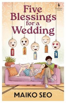 Maiko Seo : Five Blessings for a Wedding