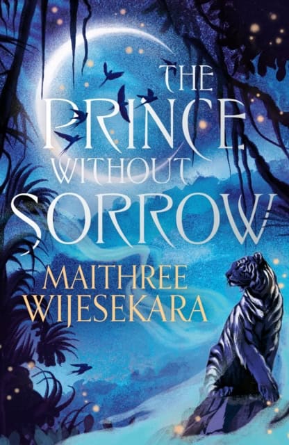 Maithree Wijesekara : The Prince Without Sorrow