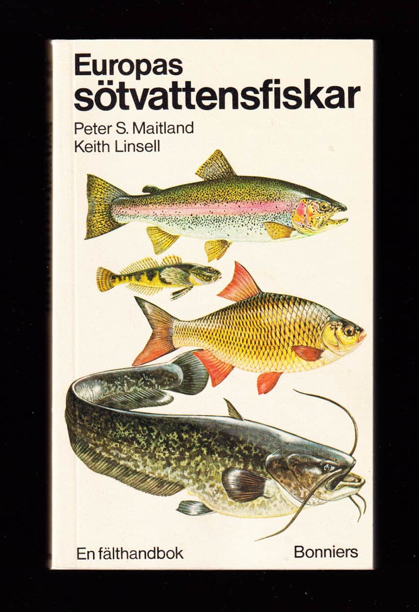 Maitland, Peter S. ; Linsell, Keith : Europas sötvattensfiskar