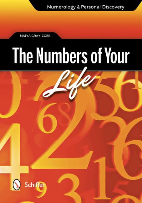 Maiya Gray-Cobb : Numbers of your life - numerology & personal discovery