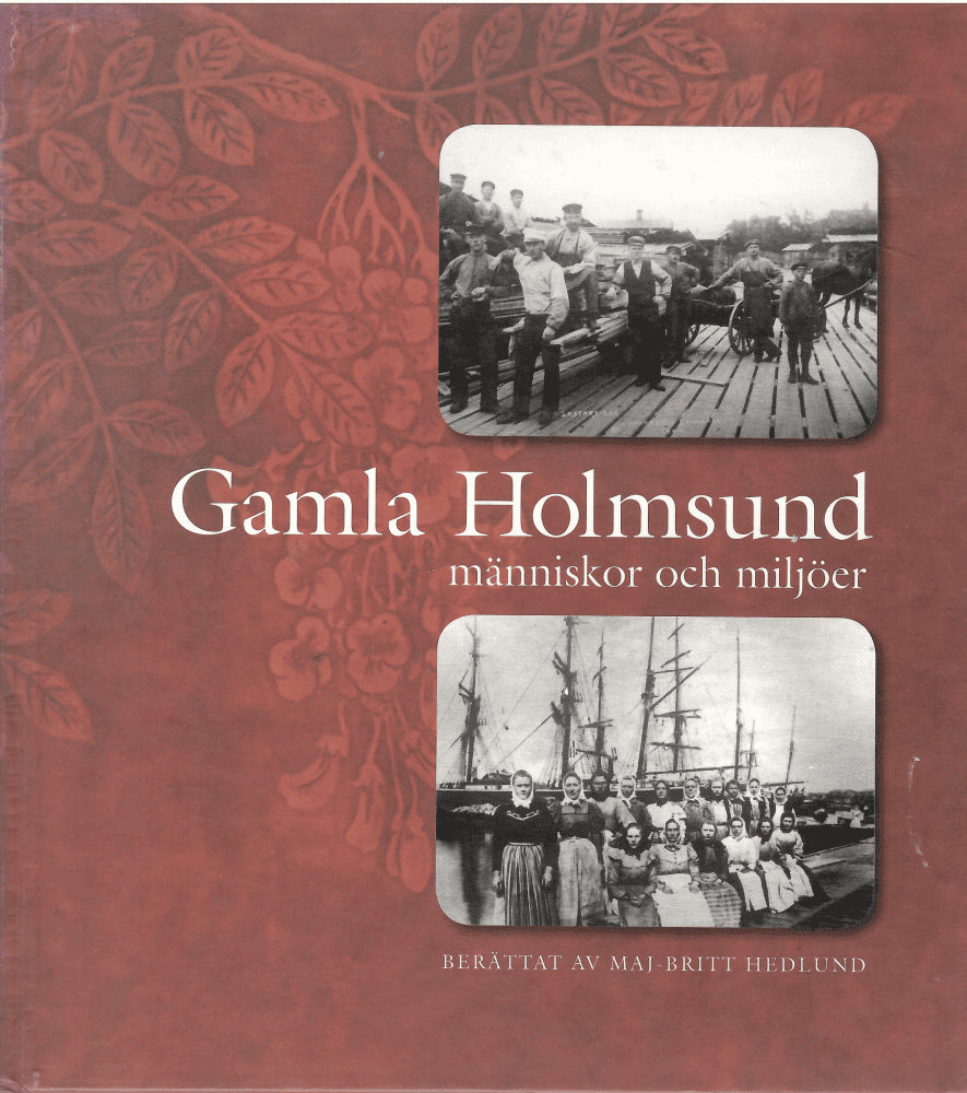 Maj-Britt Hedlund : Gamla Holmsund