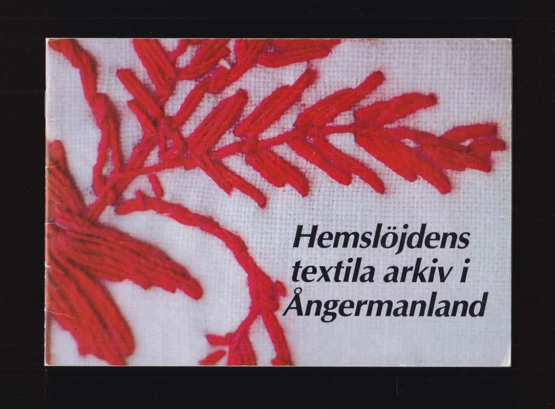 Maj-Britt Kristiansson : Hemslöjdens textila arkiv i Ångermanland