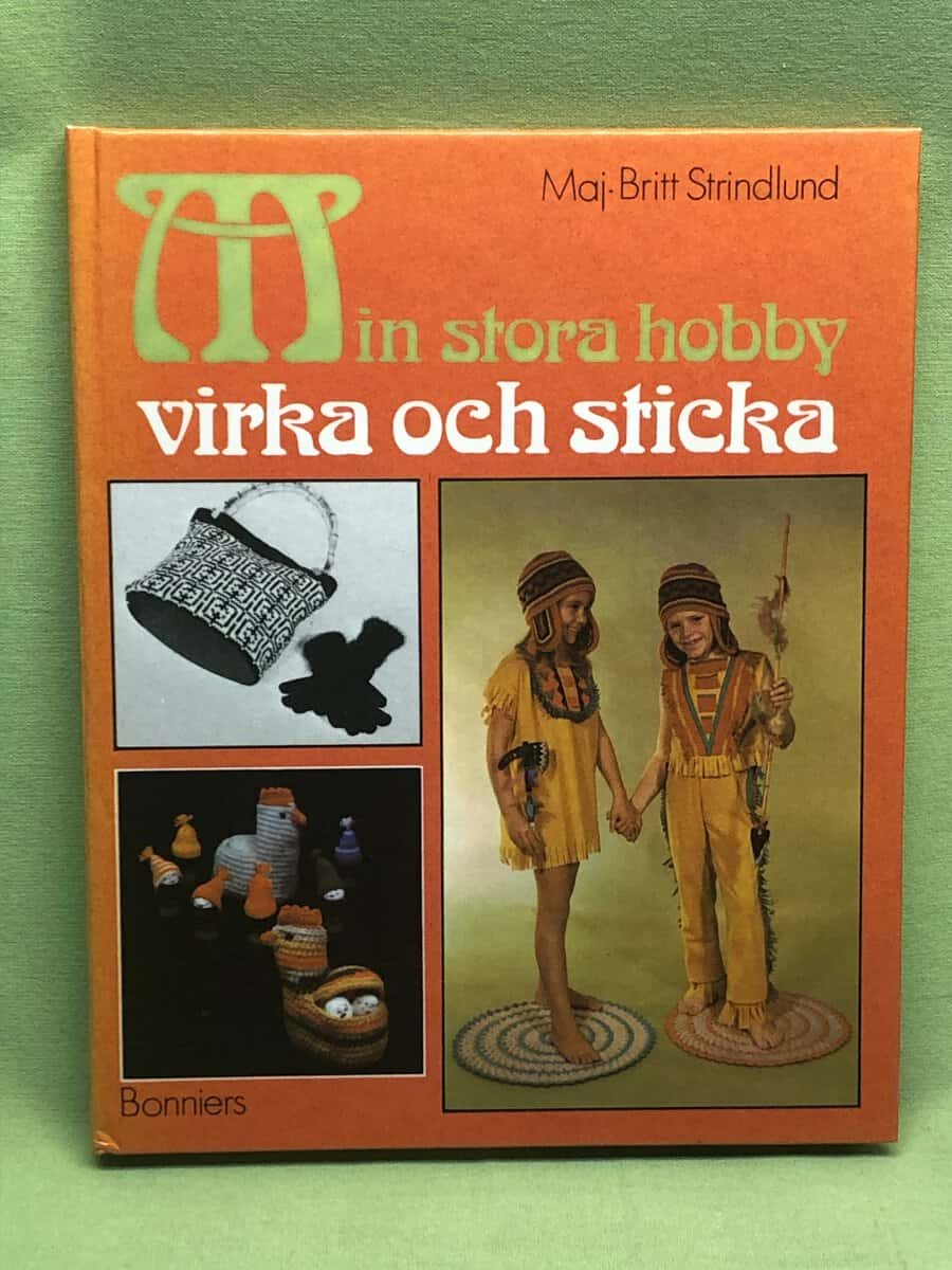 Maj-Britt Strindlund : Min stora hobby - virka och sticka