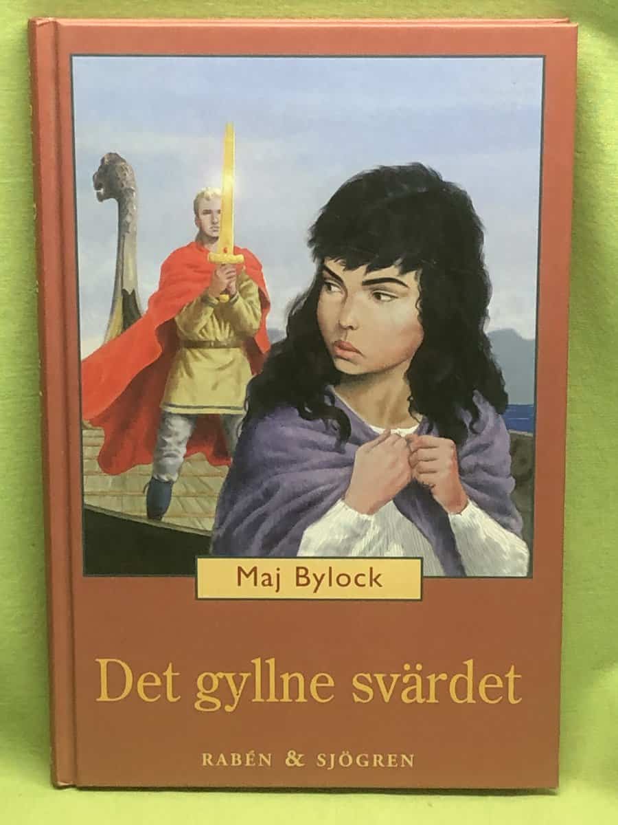 Maj Bylock : Det gyllne svärdet