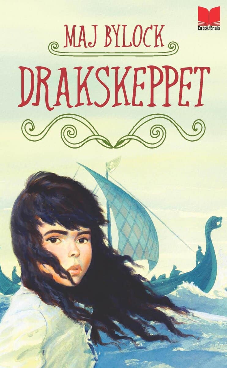 Maj Bylock : Drakskeppet