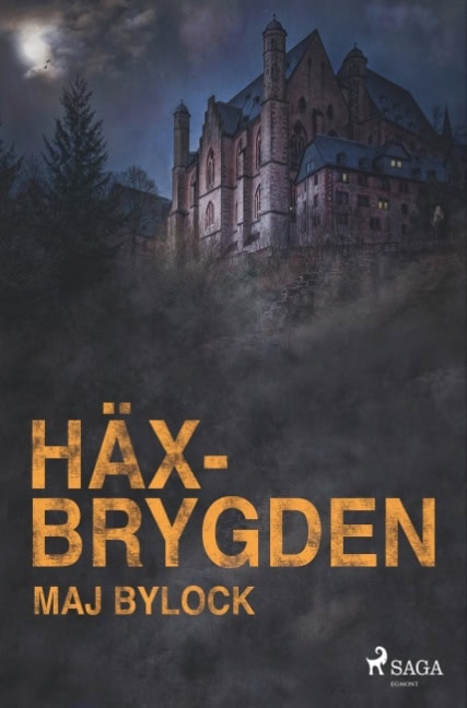 Maj Bylock : Häxbrygden