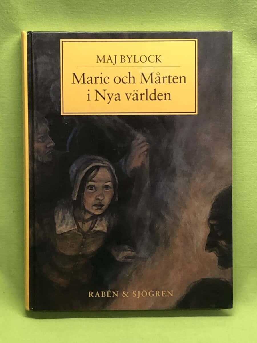 Maj Bylock : Marie och Mårten i Nya världen