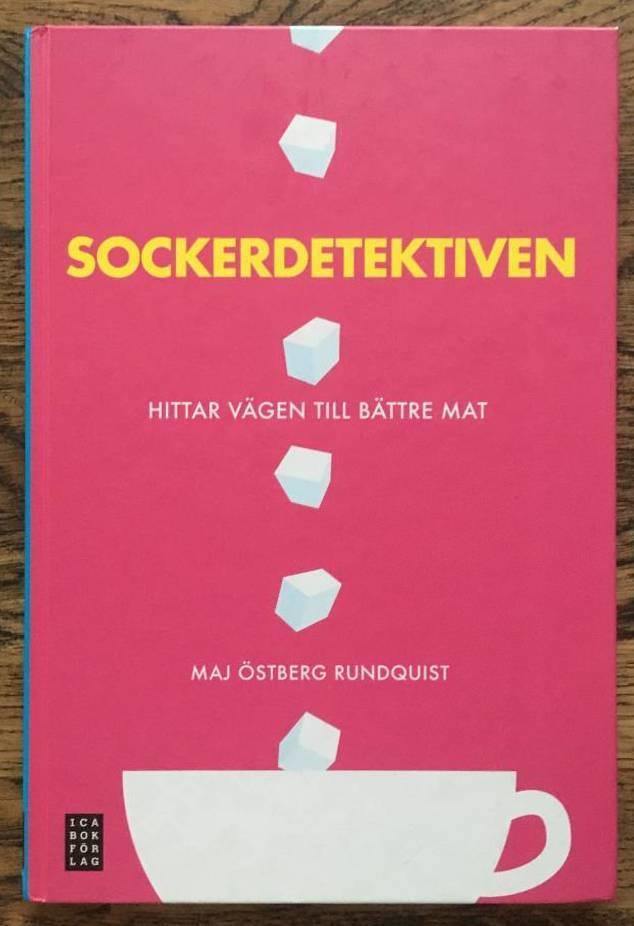 Maj Östberg Rundquist : Sockerdetektiven