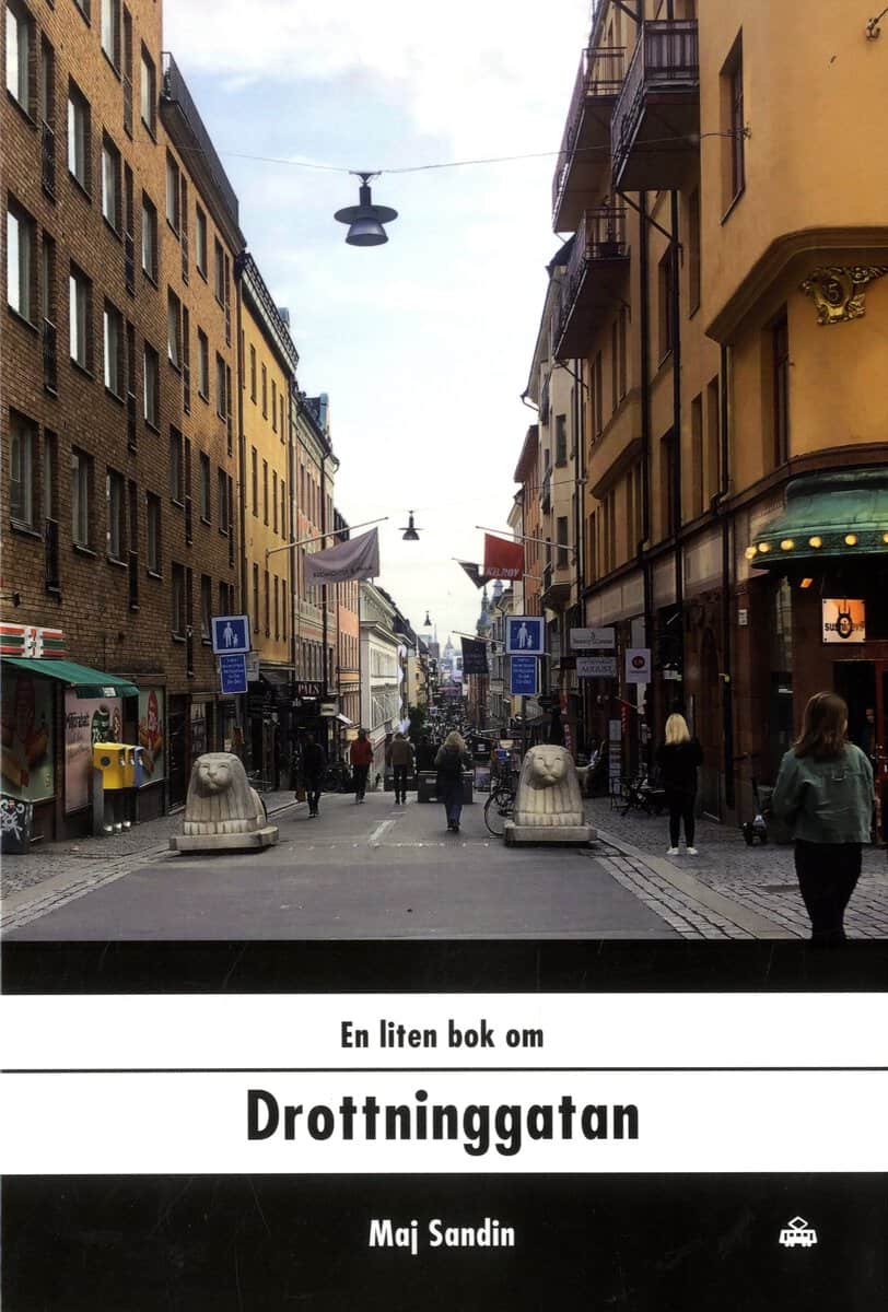 Maj Sandin : En liten bok om Drottninggatan