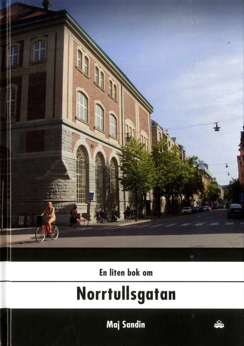 Maj Sandin : En liten bok om Norrtullsgatan