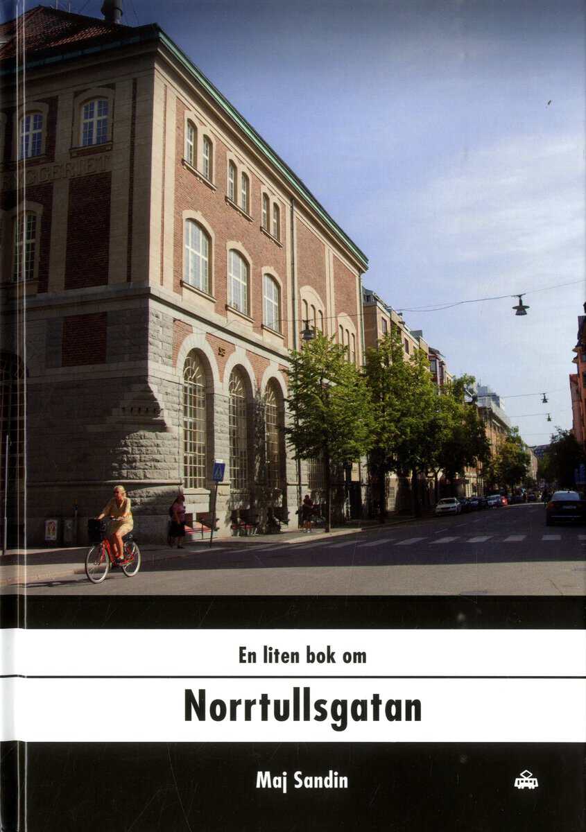Maj Sandin : En liten bok om Norrtullsgatan