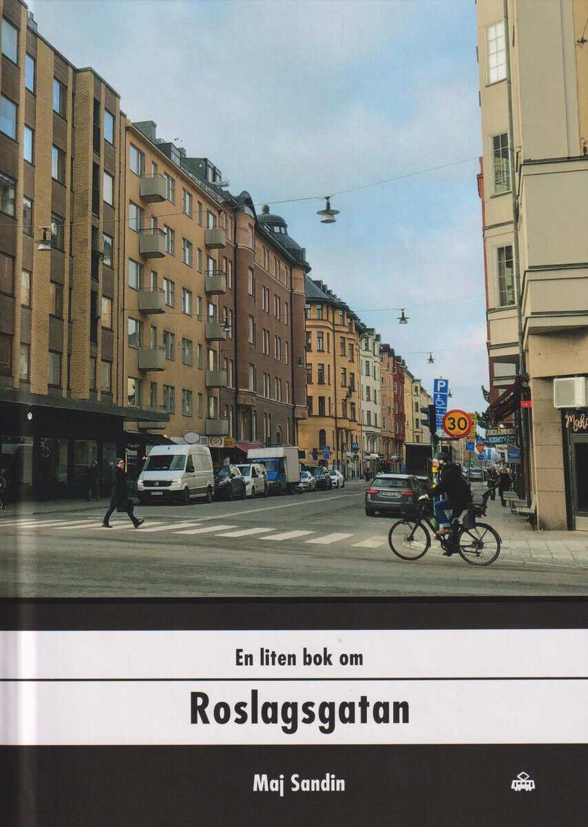 Maj Sandin : En liten bok om Roslagsgatan