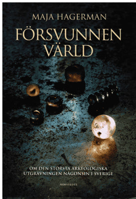 Maja Hagerman : Försvunnen värld