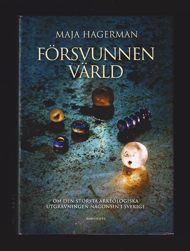 Maja Hagerman : Försvunnen värld