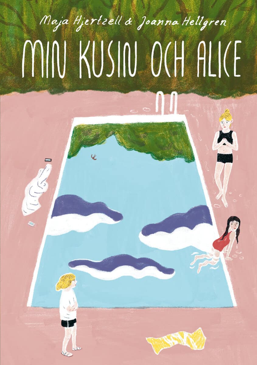 Maja Hjertzell : Min kusin och Alice
