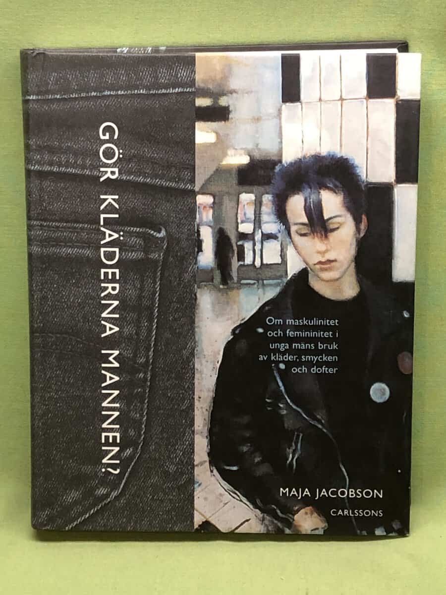 Maja Jacobson : Gör kläderna mannen?