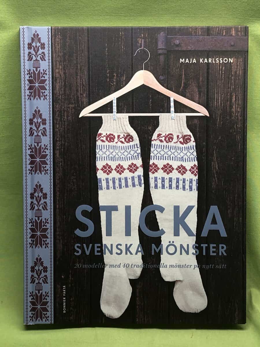 Maja Karlsson : Sticka svenska mönster