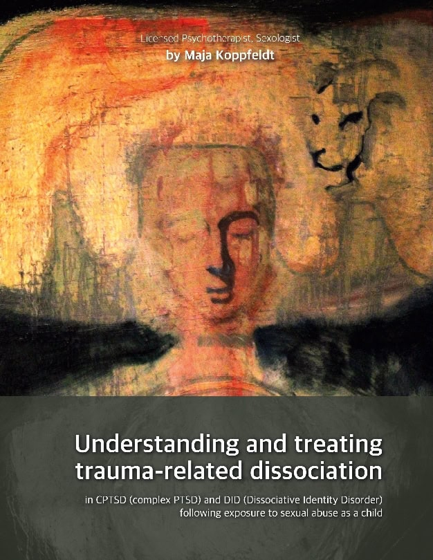 Maja Koppfeldt : Understanding and treating  trauma-related dissociation