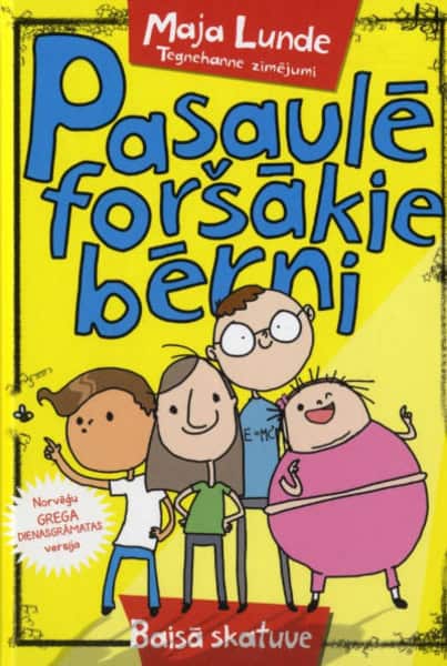 Maja Lunde : Pasaulē foršākie bērni
