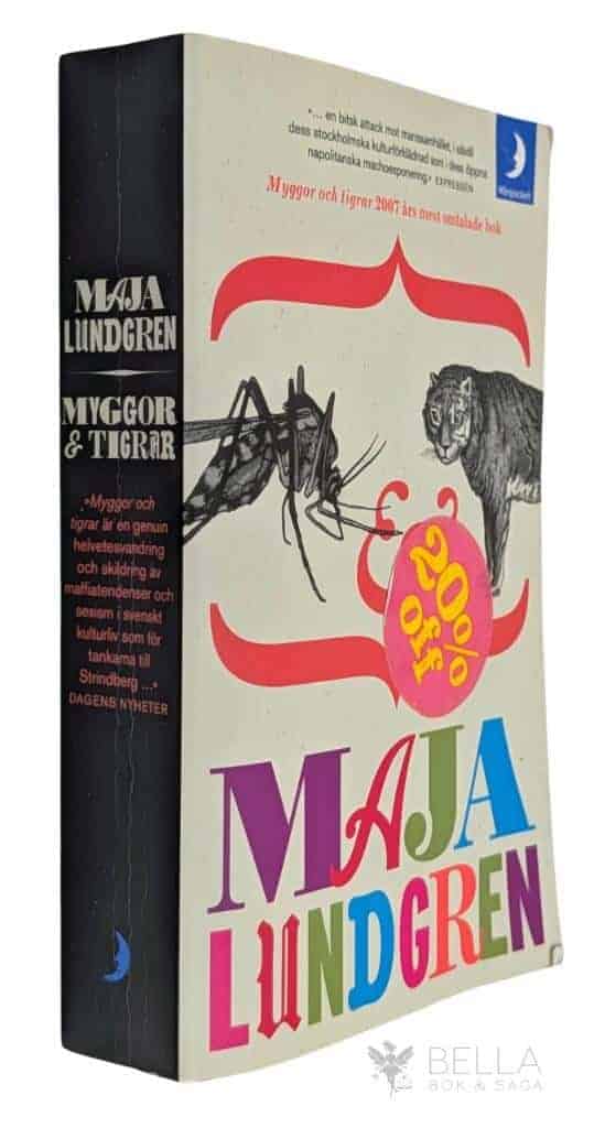 Maja Lundgren : Myggor och tigrar