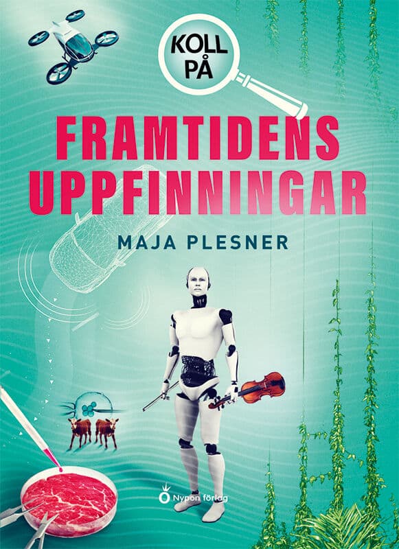 Maja Plesner : Koll på framtidens uppfinningar