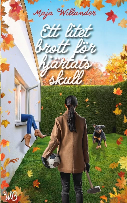 Maja Willander : Ett litet brott för hjärtats skull