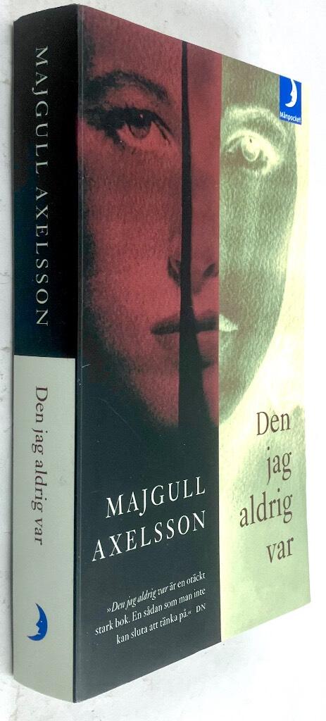 Majgull Axelsson : Den jag aldrig var