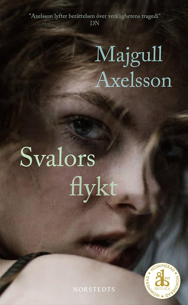 Majgull Axelsson : Svalors flykt