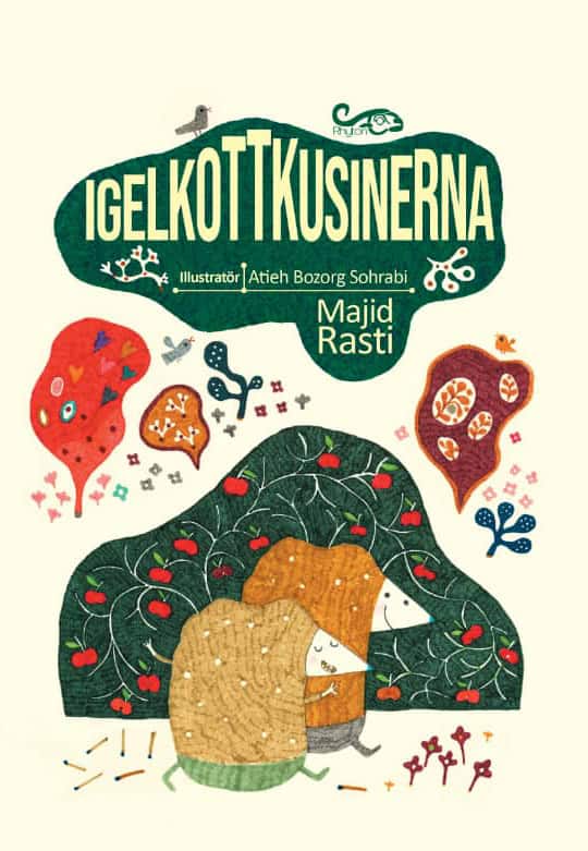 Rasti, Majid ; Nasser, Namdar : Igelkottkusinerna