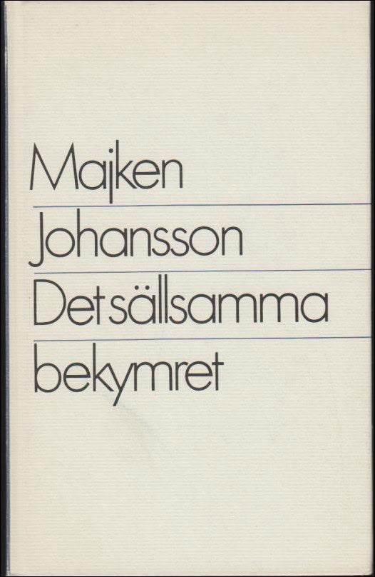 Majken Johansson : Det sällsamma bekymret
