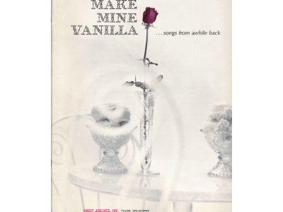 Make mine vanilla ...songs from awhile back