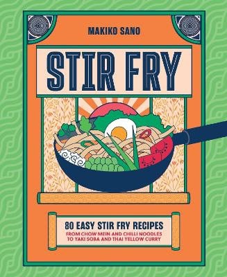 Makiko Sano : Stir-Fry