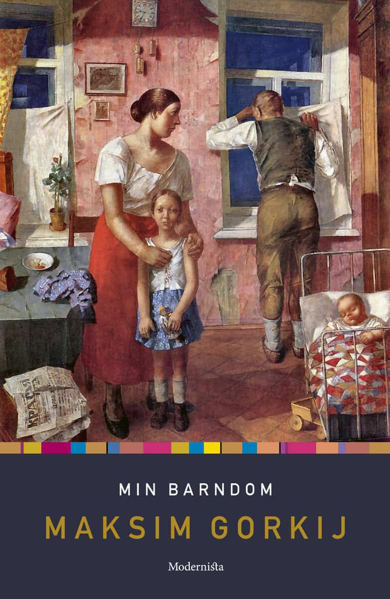 Maksim Gorkij : Min barndom