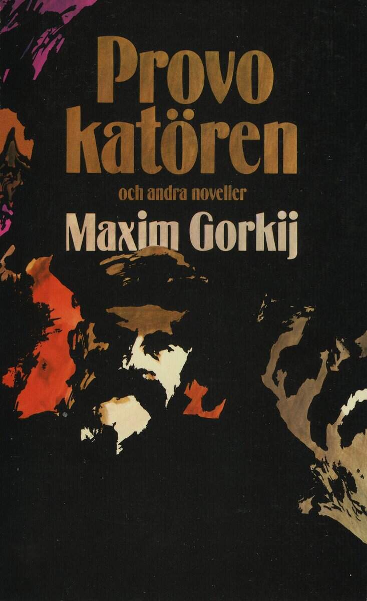 Maksim Gorkij : Provokatören och andra noveller