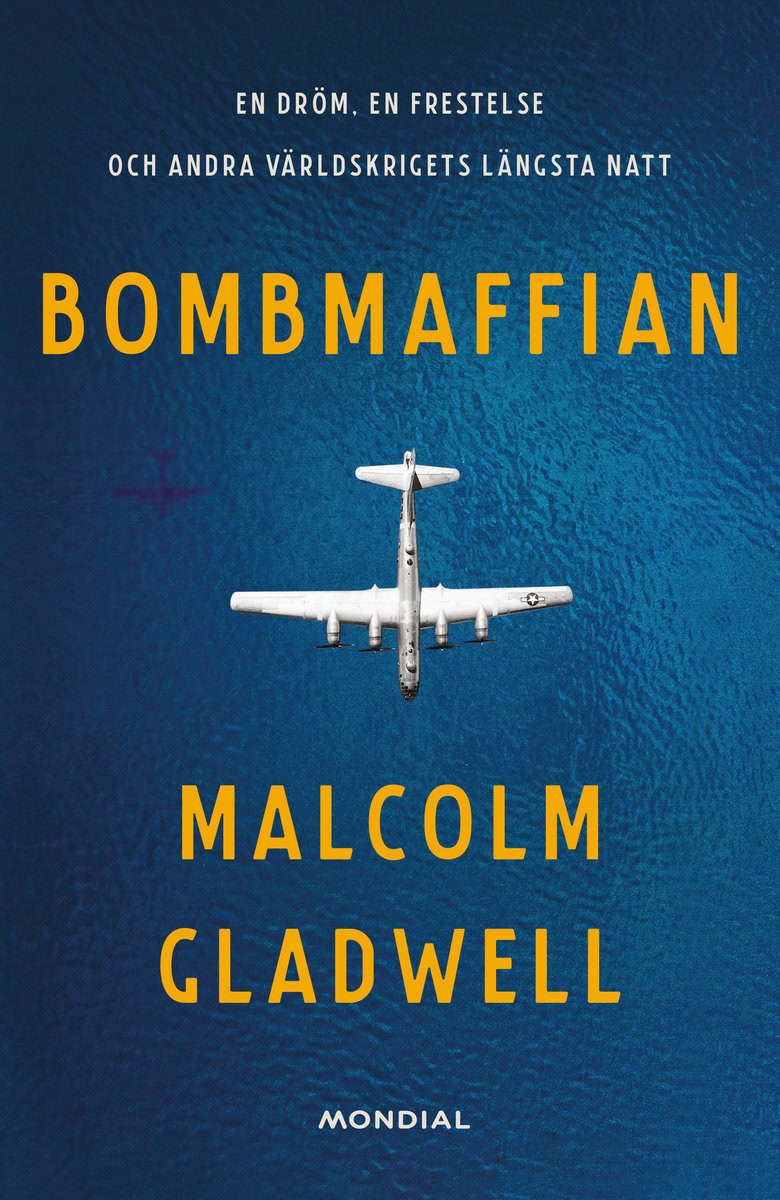 Malcolm Gladwell : Bombmaffian