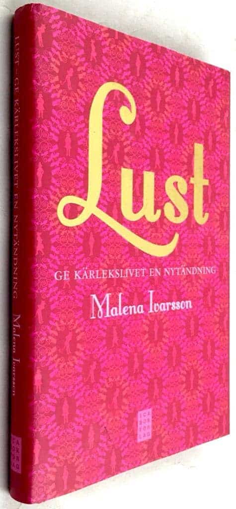 Malena Ivarsson : Lust