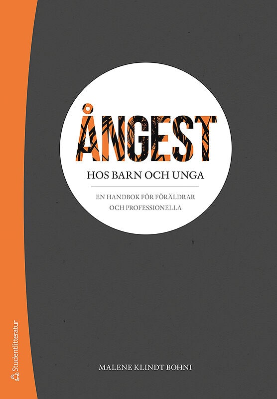 Malene Klindt Bohni : Ångest hos barn och unga : en handbok för föräldrar och professionella