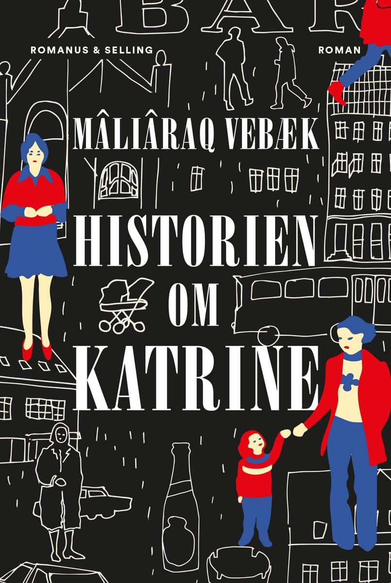 Mâliâraq Vebæk : Historien om Katrine