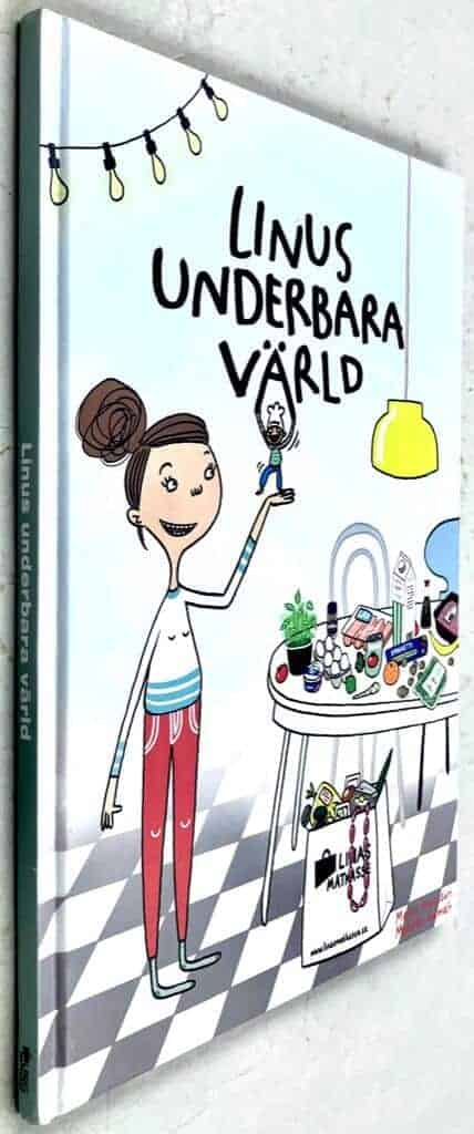 Malin Aronsson ; Matilda Salmén : Linus underbara värld