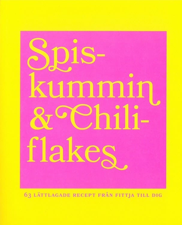 Juhlin, Malin ; el Harrak, Nadia ; Hirmiz, Silvana : Spiskummin & chiliflakes