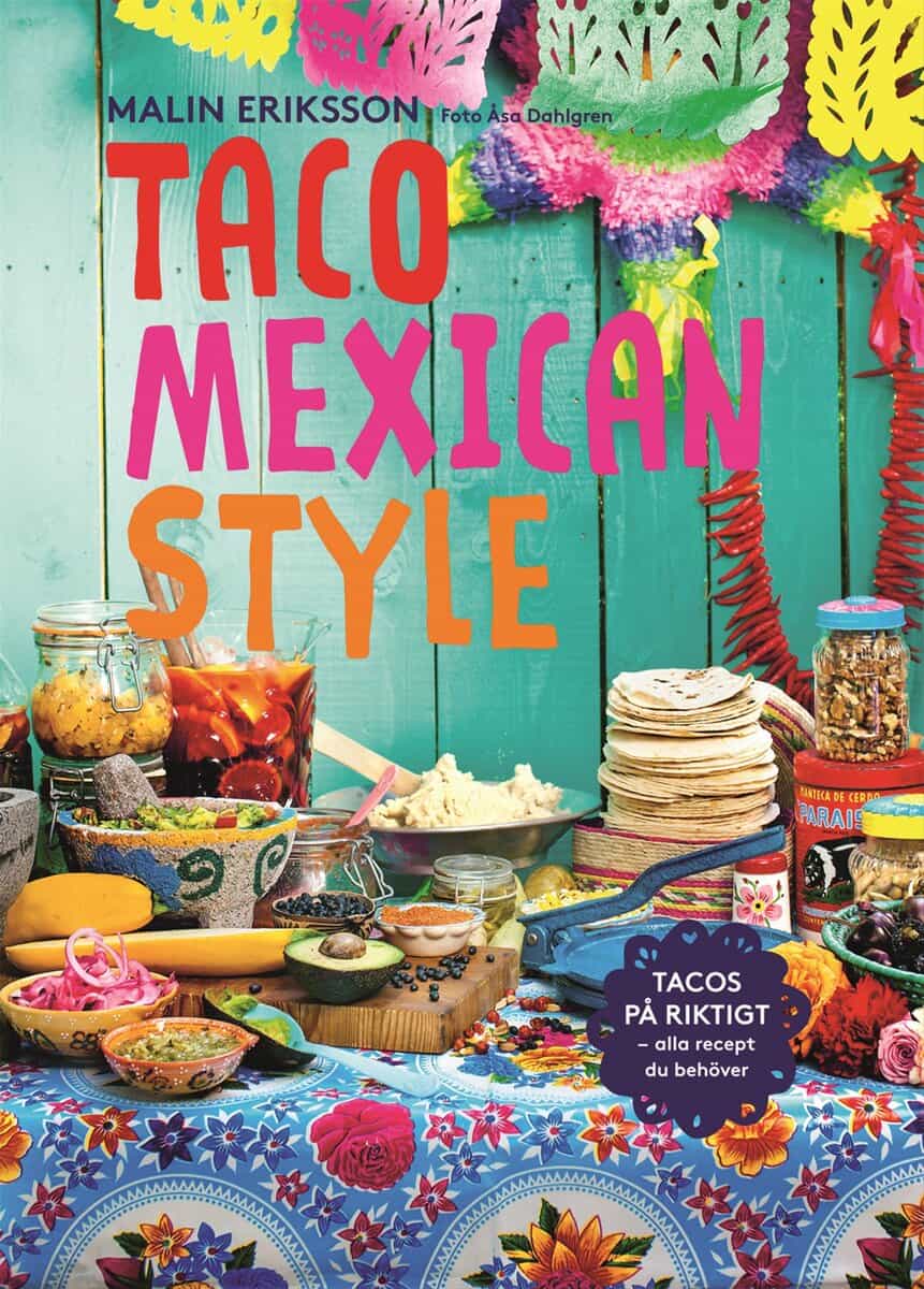 Malin Eriksson : Taco mexican style