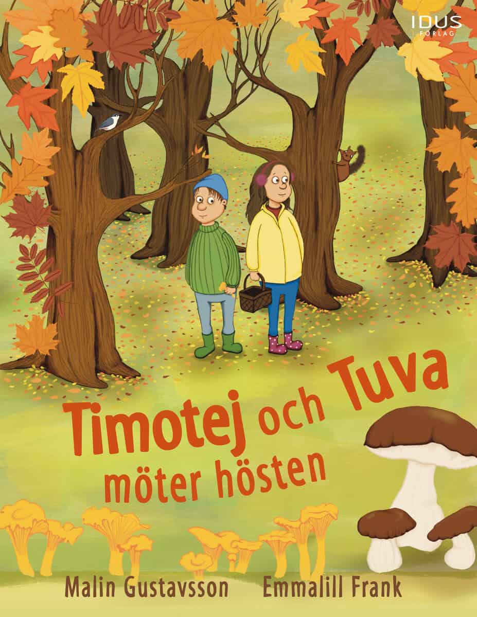 Malin Gustavsson : Timotej och Tuva möter hösten