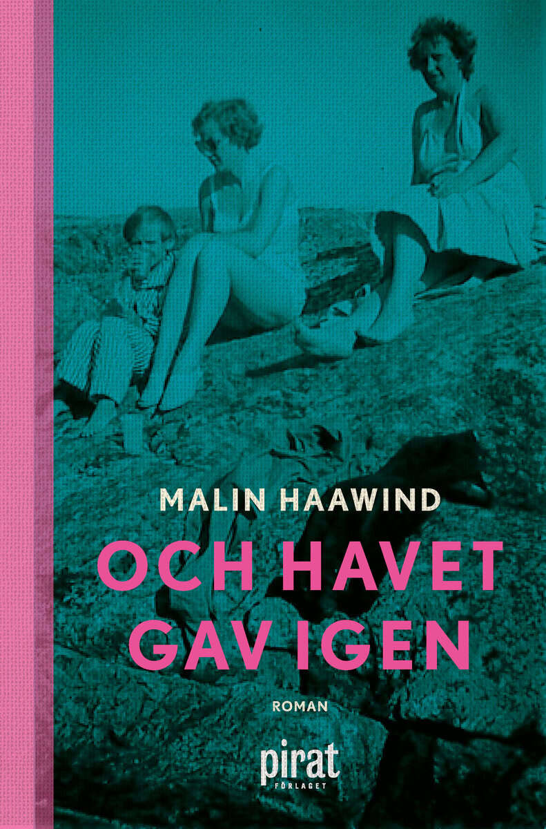Malin Haawind : Och havet gav igen