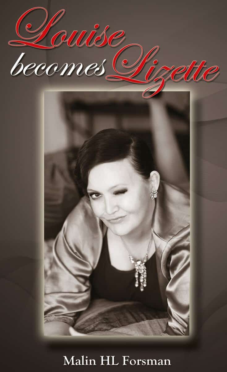 Malin HL Forsman : Louise becomes Lizette