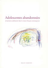 Malin Isaksson : Adolescentes abandonnées : je narrateur adolescent dans le roman français contemporain