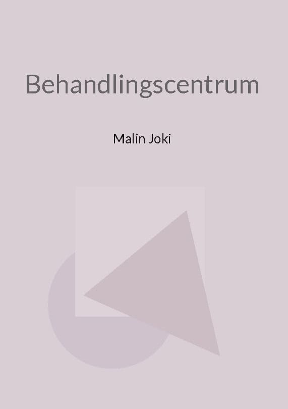 Malin Joki : Behandlingscentrum