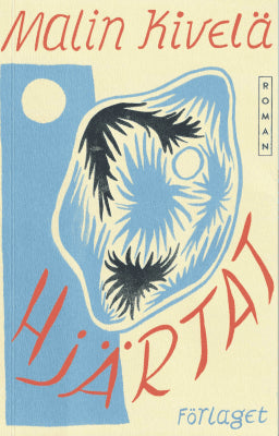 Malin Kivelä : Hjärtat