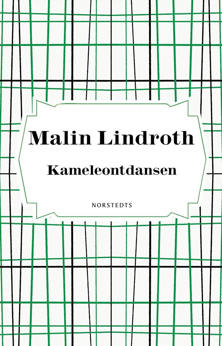 Malin Lindroth : Kameleontdansen