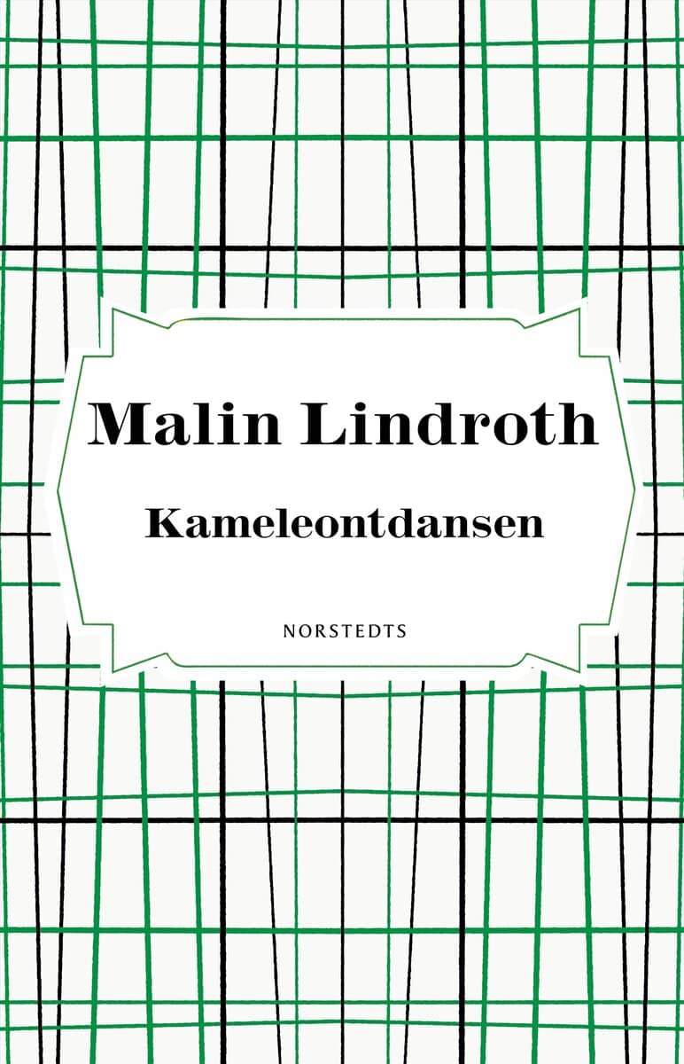 Malin Lindroth : Kameleontdansen