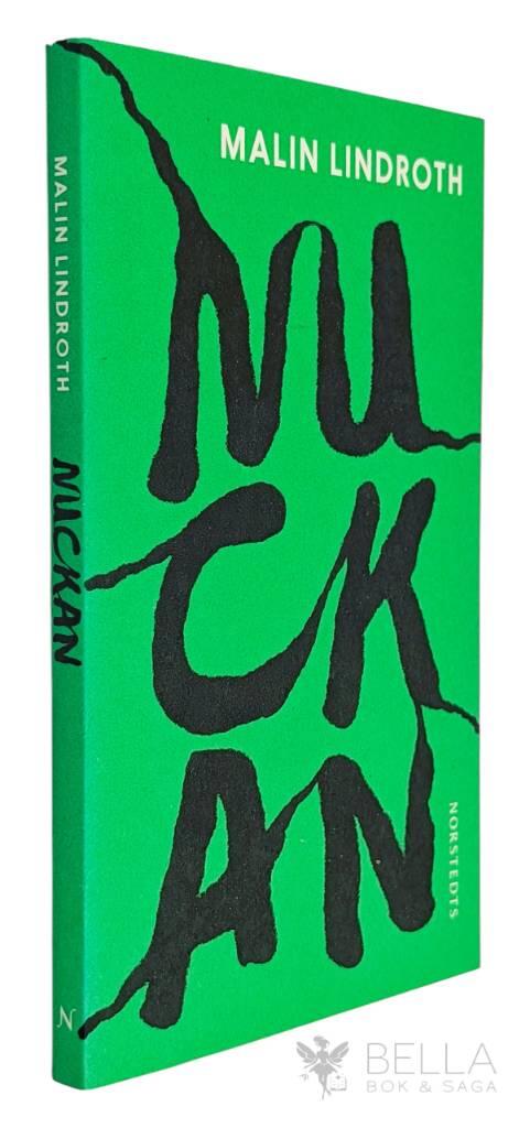 Malin Lindroth : Nuckan
